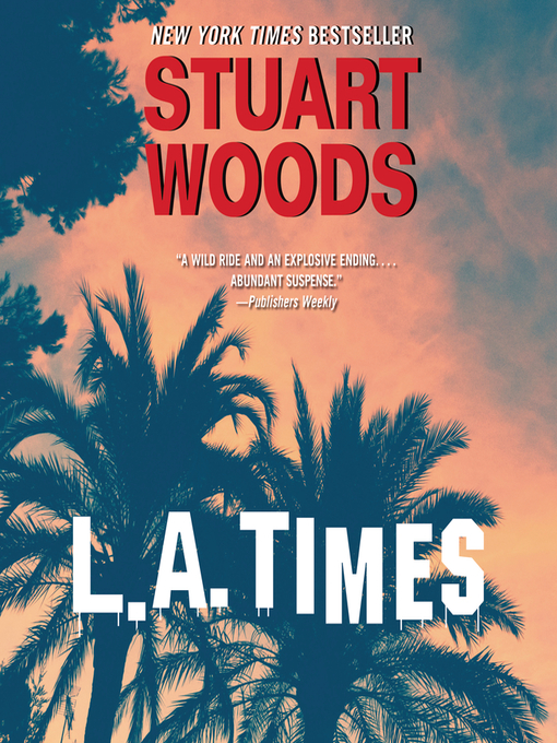 Title details for L.A. Times by Stuart Woods - Available